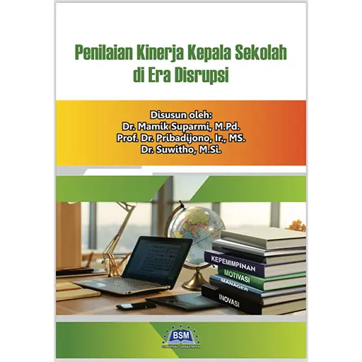 Penilaian Kinerja Kepala Sekolah di Era Disrupsi